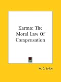 Karma: The Moral Law of Compensation