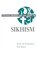 Textual Sources for the Study of Sikhism (Textual Sources for the Study of Religion)