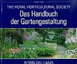Das Handbuch der Gartengestaltung - The Royal Horticultural Society - Robin Williams