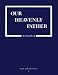 Books : Our Heavenly Father (Faith and Life)
