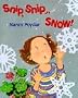 Snip, Snip...Snow!