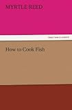  : How to Cook Fish