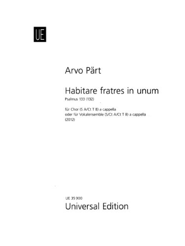 Habitare Fratres In Unum (Psalm 133)
