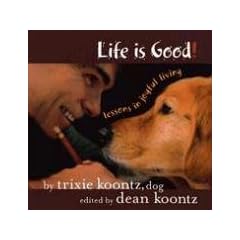 Life Is Good: Lessons in Joyful Living