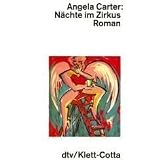 N�chte im Zirkusvon "Angela Carter"