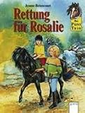 Produkt-Bild: Das Pony-Trio, Rettung f&uuml;r Rosalie