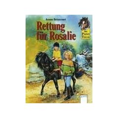 Das Pony-Trio, Rettung f�r Rosalie