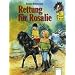 Das Pony-Trio, Rettung f�r Rosalie