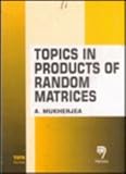 Topics in products of random matrices