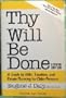 Thy Will Be Done: A Guide to Wills, Taxation, and Estate Planning for Older Persons (Golden Age Books)
