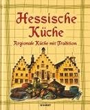 Revue Komet Verlag GmbH  / Köstliches aus der alten hessischen Küche.