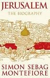 Jerusalem: The Biography