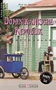 Dominikanische Republik Reisekompass. Nah dran: Mit ausf&uuml;hrlichem Haiti Teil