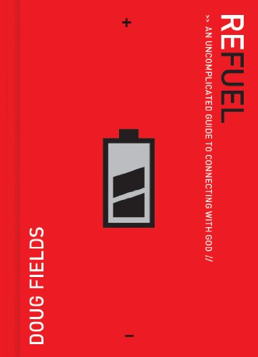 Refuel: An Uncomplicated Guide to Connecting with God