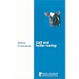 Calf and Heifer Rearing (University of Nottingham Easter School in Agricultural Science) by  P. C. Garnsworthy