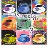 Live At the World Cafe Volume 3