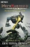 Mechwarrior Dark Age 6: Den Toten dienen - Martin DelRio