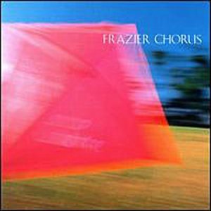 Frazier Chorus - Sue (2008 Reissue) - Zortam Music