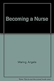 Becoming a nurse