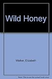 Wild honey