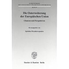 Die Osterweiterung der Europ�ischen Union. Chancen und Perspektiven. Mit Tab., Abb. (Schriftenreihe der Gesellschaft f�r Deutschlandforschung; GDF 75)