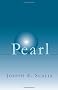 Pearl: A New Chapter in an Old Story