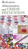 Medication Administration and Error Prevention (102) CD-ROM