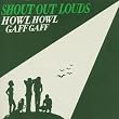 Howl Howl Gaff Gaff