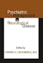 Psychiatric Management in Neurological Disease (Clinical Practice)