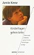 Kinderfragen gehen tiefer