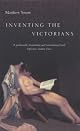 Inventing the Victorians