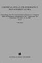 Chemical Spills and Emergency Management at Sea 1988: Conference Proceedings