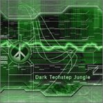 DARK TECHSTEP JUNGLE ダークテックステップジャングル