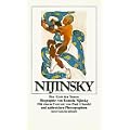 Nijinsky: Der Gott des Tanzes. Biographie