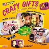 Crazy Gifts - Total verr�ckte Geschenke