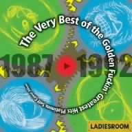 The Very Best of the Golden Fuckin’ Greatest Hits Platinum Self Cover Album 1987-1992