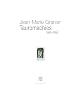 Jean-Marie Granier : Tauromachies 1950-2005