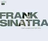I Get a Kick Out of You - Frank Sinatra