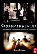 Cinematography: Theory and Practice: Image Making for Cinematographers, Directors, and Videographers