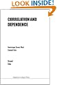Correlation and Dependence