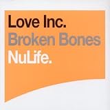 Love inc. - Broken Bones