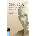 Das gl�ckliche Leben / De Vita Beata: Lateinisch / Deutsch