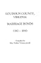 Marriages of Loudoun County, Virginia, 1757-1853
