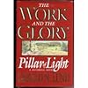 Pillar of Light (Work and the Glory, Vol 1)
