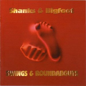 Shanks & Bigfoot - Swings and Roundabouts - Zortam Music
