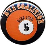 RYE COALITION - Hard Luck - Button / Pin