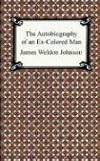 Autobiography of an Ex-Colored Man, The