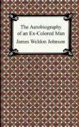Autobiography of an Ex-Colored Man, The