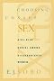 Choosing Unsafe Sex: AIDS-Risk Denial Among Disadvantaged Women Choosing Unsafe Sex: AIDS-Risk Denial Among Disadvantaged Women
