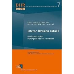 Interne Revision aktuell: Berufsstand 07/08: Pr�fungsans�tze und -methoden